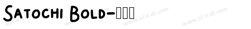 Satochi Bold字体转换
